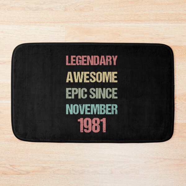 Item preview, November 40th Birthday, Legendary Awesome Epic Since November 1981, Birthday Gift for Him and Her designed and sold by Beinfashion.