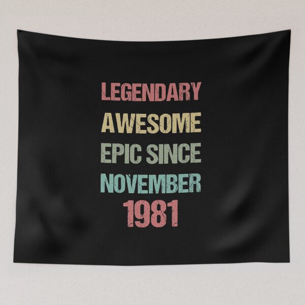 Item preview, November 40th Birthday, Legendary Awesome Epic Since November 1981, Birthday Gift for Him and Her designed and sold by Beinfashion.