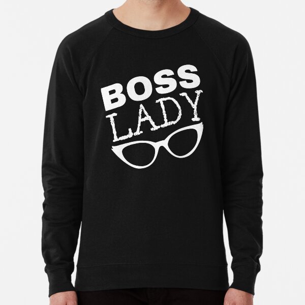 Boss lady sweatshirt discount