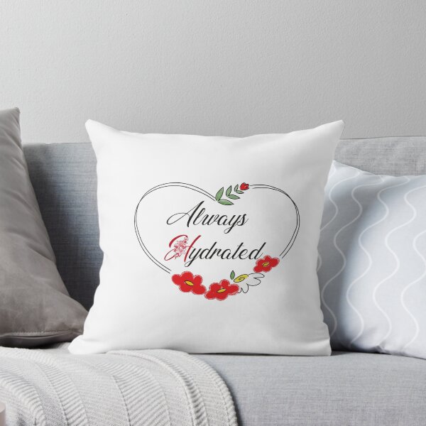 Item preview, Always Hydrated, funny quote, Gift girl designed and sold by aydidi.