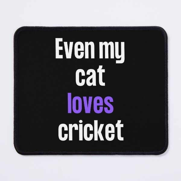 Item preview, Even my cat loves cricket designed and sold by TheGreenGoat.