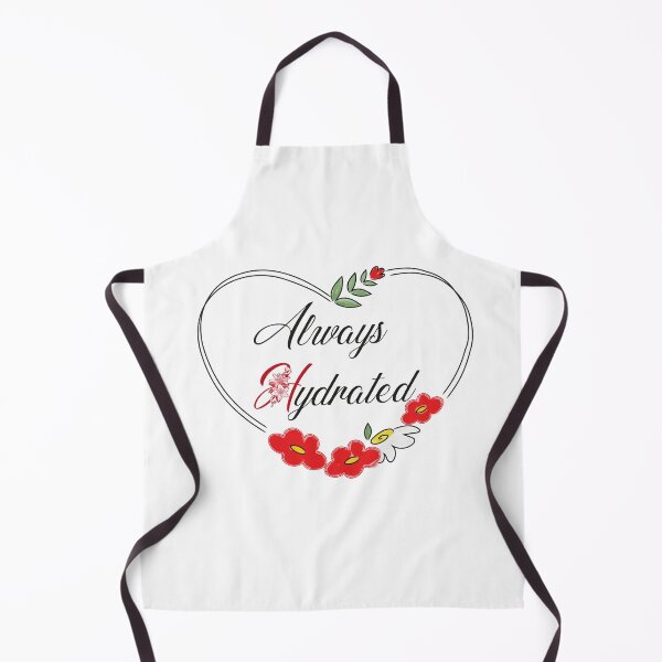 Item preview, Always Hydrated, funny quote, Gift girl designed and sold by aydidi.