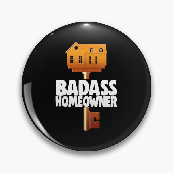 Item preview, Badass Homeowner designed and sold by Bendthetrend.