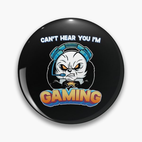 Item preview, Can't Hear You I'm Gaming - Gamer product designed and sold by theodoros20.