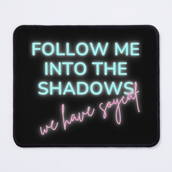 Item preview, follow me into the shadows - we have soycaf designed and sold by Record Rebel.