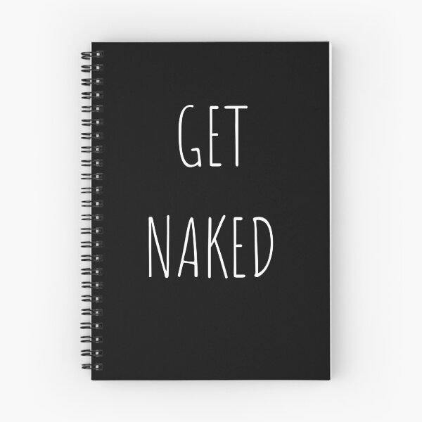 Item preview, Get Naked designed and sold by Teepocalypse.