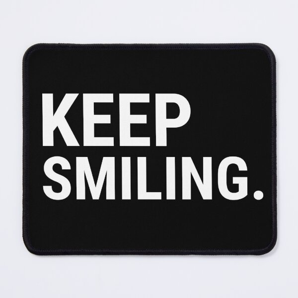 Item preview, Keep Smiling | Keep The Smile On | Smile Is The Best Medicine In The World designed and sold by ZampCart.