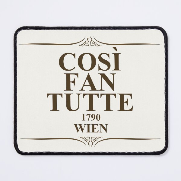 Item preview, Così Fan Tutte 1790 Wien designed and sold by ixrid.