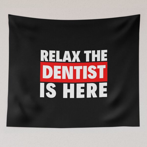 Item preview, relax the dentist is here designed and sold by T-shirtgallery.