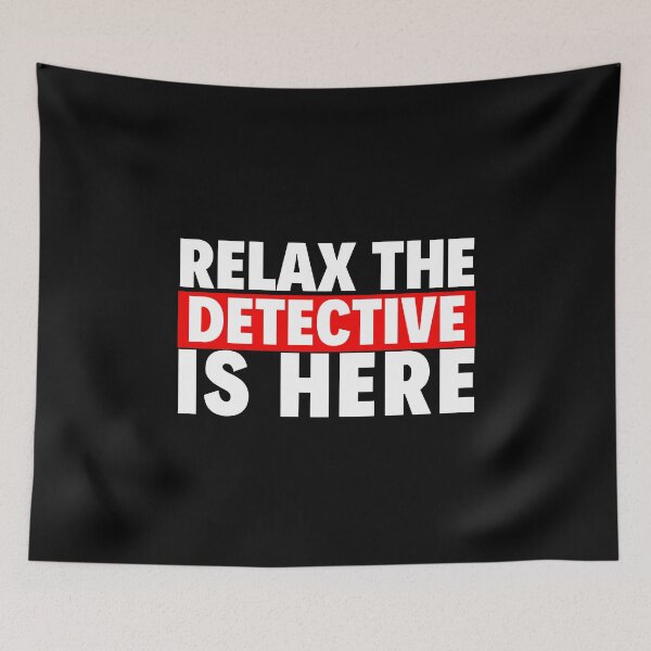 Item preview, relax the detective is here designed and sold by T-shirtgallery.