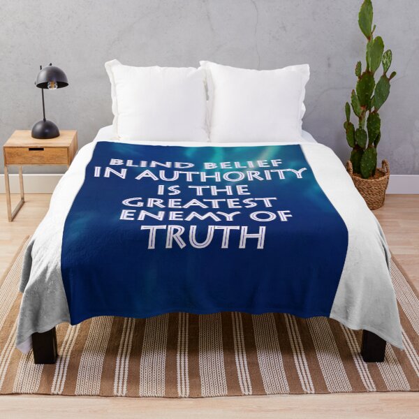 Item preview, BLIND BELIEF IN AUTHORITY IS THE GREATEST ENEMY OF TRUTH designed and sold by CUTESTUFFnow.