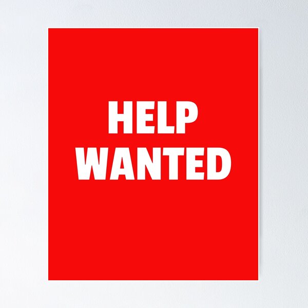 Help Wanted Posters for Sale | Redbubble