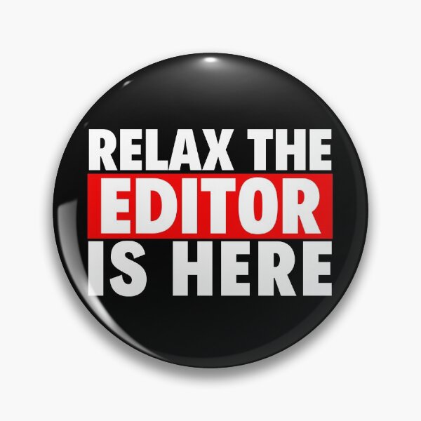 Item preview, relax the editor is here designed and sold by T-shirtgallery.