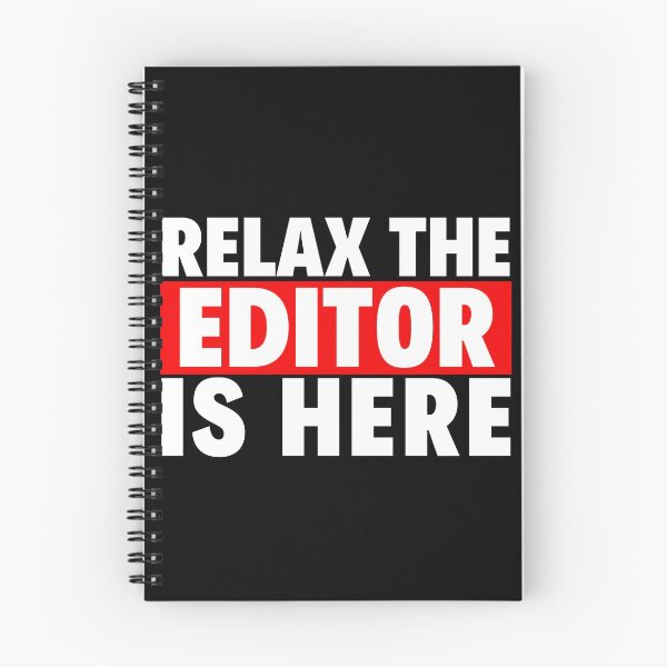 Item preview, relax the editor is here designed and sold by T-shirtgallery.