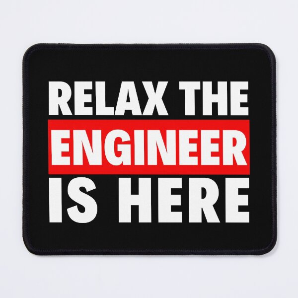 Item preview, relax the engineer is here designed and sold by T-shirtgallery.