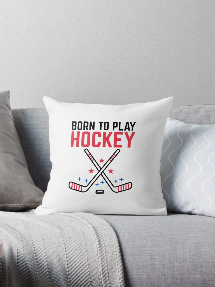 Born to play hockey Pillow blue lines