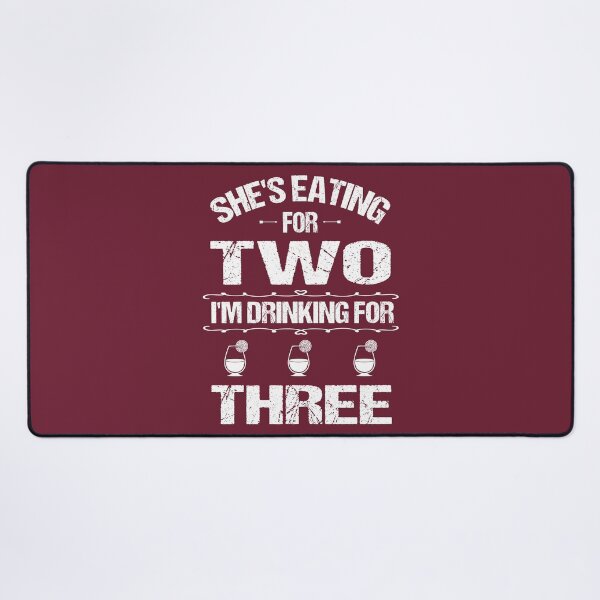Item preview, She's Eating For Two I'm Drinking For Three, Gift for Pregnancy  designed and sold by Beinfashion.