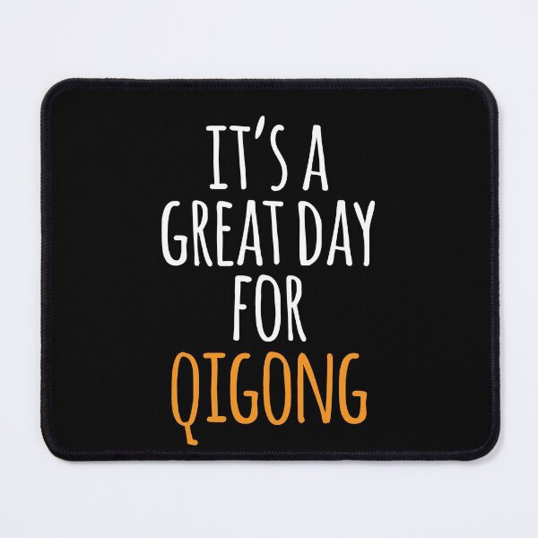 Item preview, It's a Great Day for Qigong designed and sold by kindxinn.