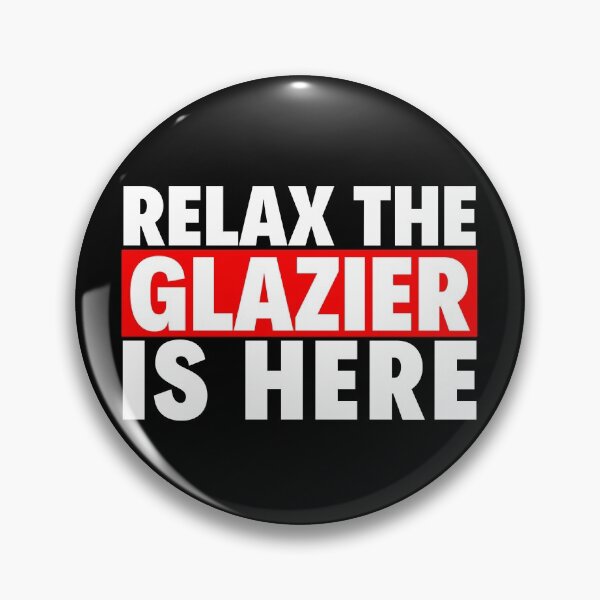 Item preview, relax the glazier is here designed and sold by T-shirtgallery.