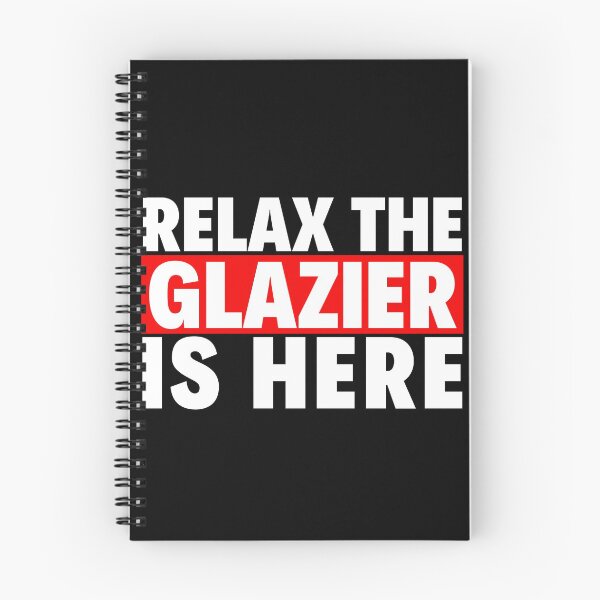 Item preview, relax the glazier is here designed and sold by T-shirtgallery.