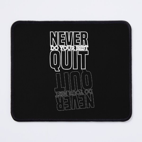 Item preview, Never do your best quit designed and sold by RedShop01.