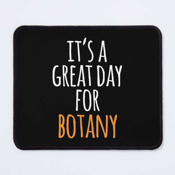 Item preview, It's a Great Day for Botany designed and sold by kindxinn.