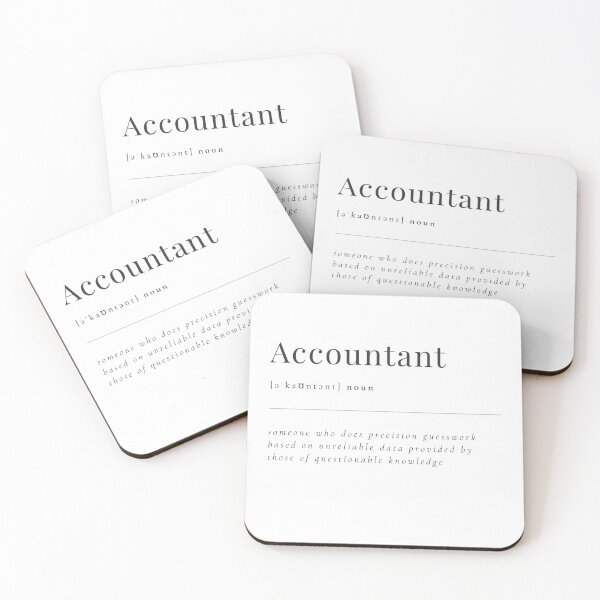 Item preview, Accountant - Someone who does precision GUESSWORK designed and sold by rgsblo.