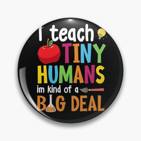 Item preview, I Teach Tiny Humans Teacher Appreciation Back To School designed and sold by GoZayaan.
