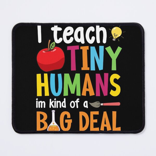 Item preview, I Teach Tiny Humans Teacher Appreciation Back To School designed and sold by GoZayaan.