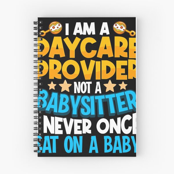 Item preview, I'm a daycare Provider Babysitter Sat On A Baby Teacher Childcare Worker  designed and sold by GoZayaan.