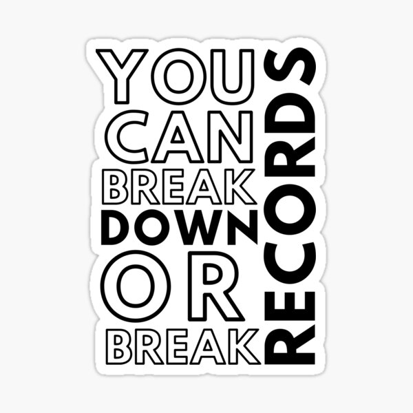 motivational-and-inspirational-quotes-you-can-break-down-or-break