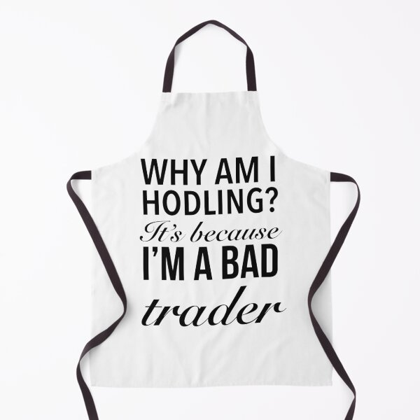 Artikelvorschau, WARUM BIN ICH HODLING? Das liegt daran, dass ich ein schlechter Trader bin - Just Hodl Bitcoin entworfen und verkauft von Delandor.