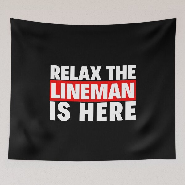 Item preview, relax the lineman is here designed and sold by T-shirtgallery.