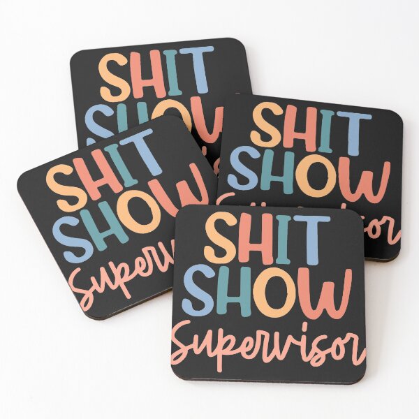 Item preview, Shit Show Supervisor designed and sold by maithithuha.
