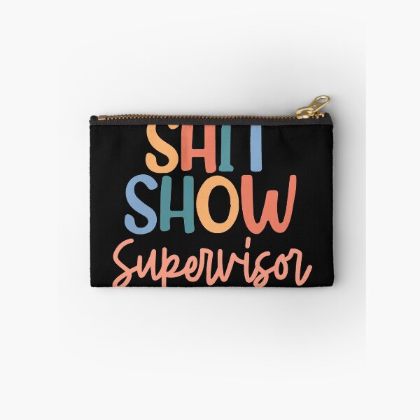 Item preview, Shit Show Supervisor designed and sold by maithithuha.