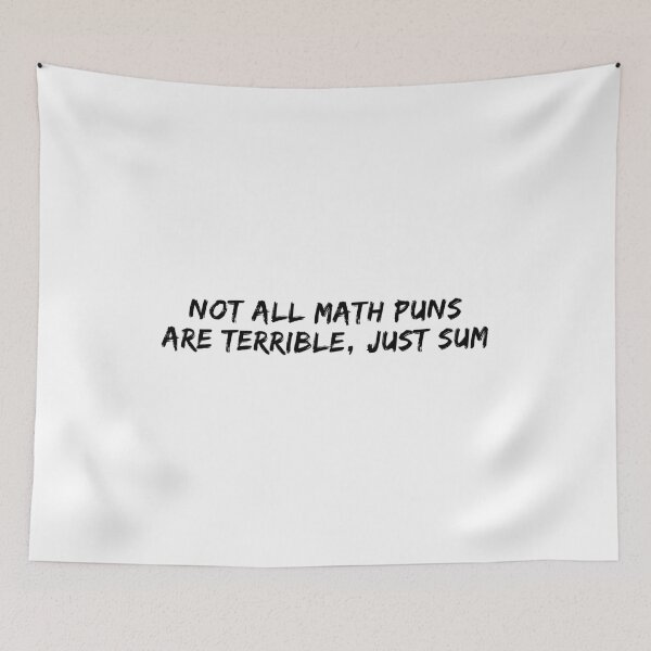 Item preview, Not All Math Puns Are Terrible Just Sum designed and sold by VAHPROD.