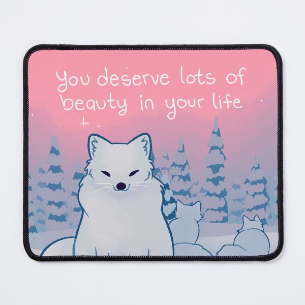 Item preview, "You Deserve Lots of Beauty" Arctic Foxes designed and sold by thelatestkate.