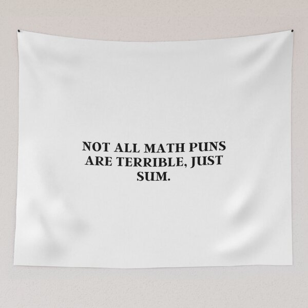Item preview, Not All Math Puns Are Terrible Just Sum designed and sold by VAHPROD.