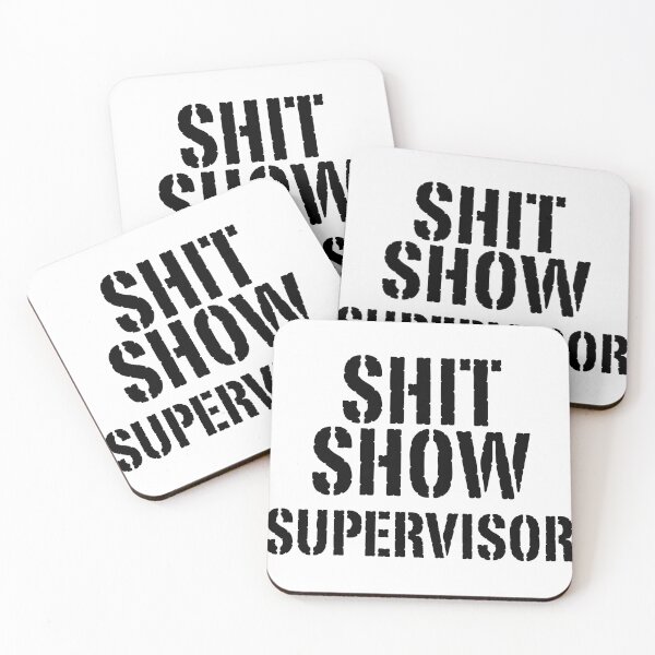 Item preview, Copy of Shit Show Supervisor designed and sold by maithithuha.