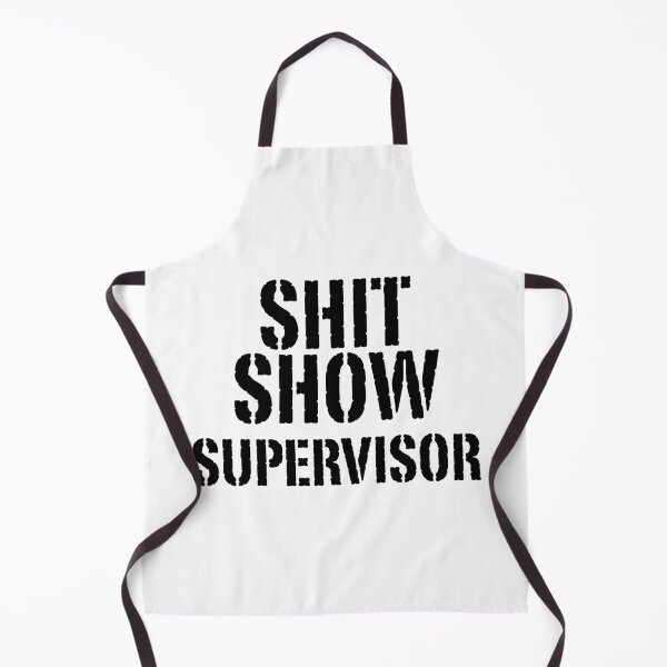 Item preview, Copy of Shit Show Supervisor designed and sold by maithithuha.