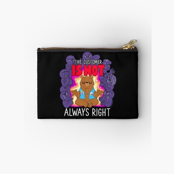 Item preview, The Customer is NOT Always Right designed and sold by ctkrstudio.