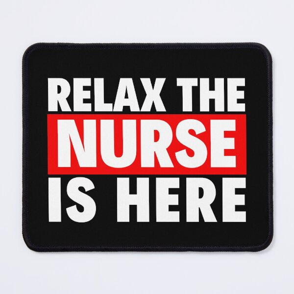 Item preview, relax the nurse is here designed and sold by T-shirtgallery.