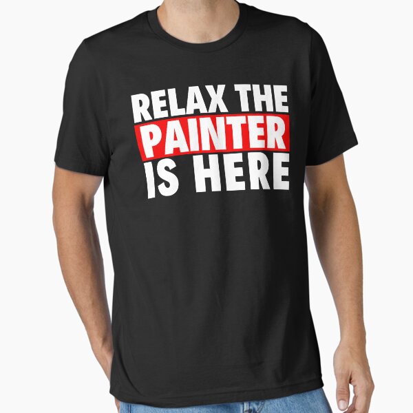 Item preview, relax the painter is here designed and sold by T-shirtgallery.