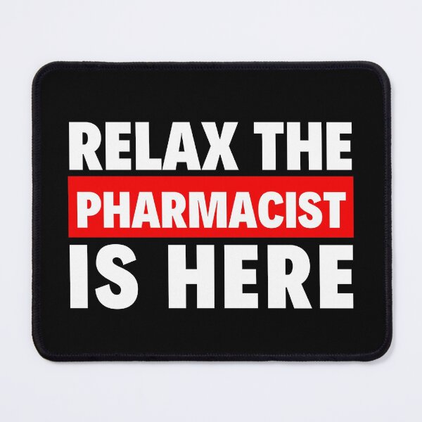 Item preview, relax the pharmacist is here designed and sold by T-shirtgallery.