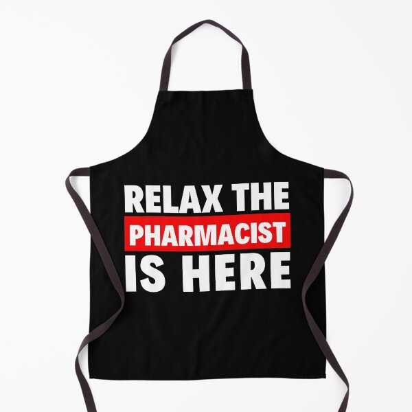 Item preview, relax the pharmacist is here designed and sold by T-shirtgallery.