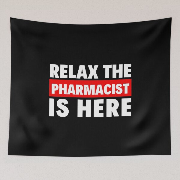 Item preview, relax the pharmacist is here designed and sold by T-shirtgallery.