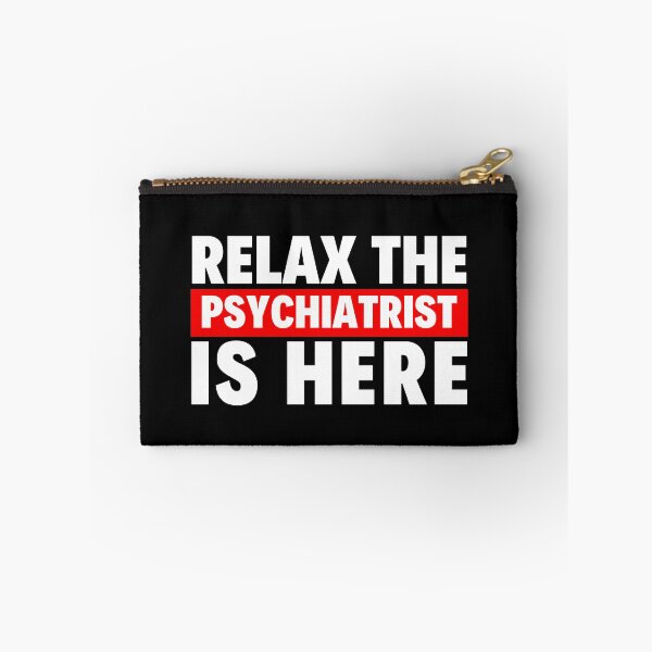 Item preview, relax the psychiatrist is here designed and sold by T-shirtgallery.
