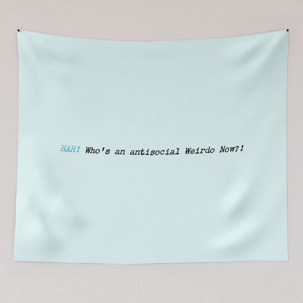 Item preview, How's an Antisocial Weirdo Now? designed and sold by constantcreates.