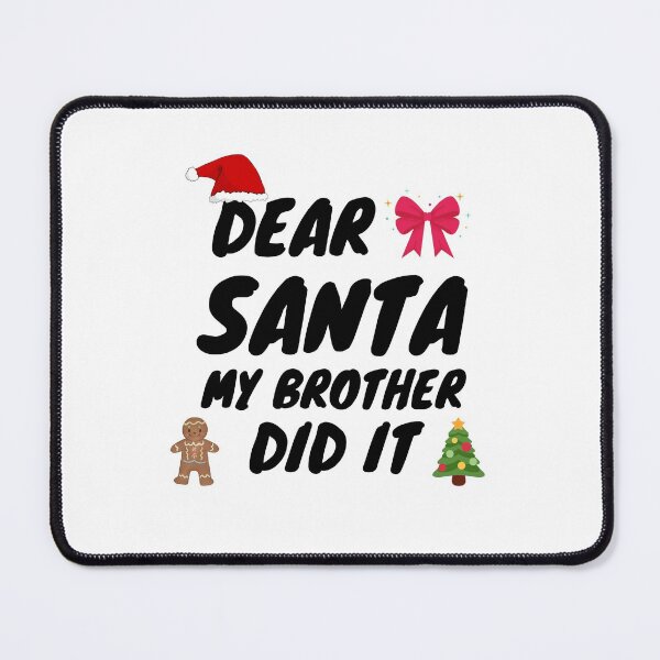 Item preview, Dear Santa My Brother Did It designed and sold by nestoras28.