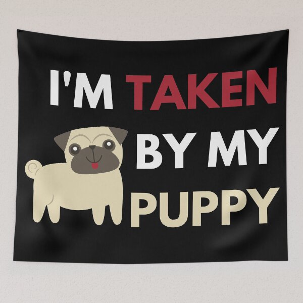 Item preview, I'm taken by my puppy designed and sold by InsaneCorner.